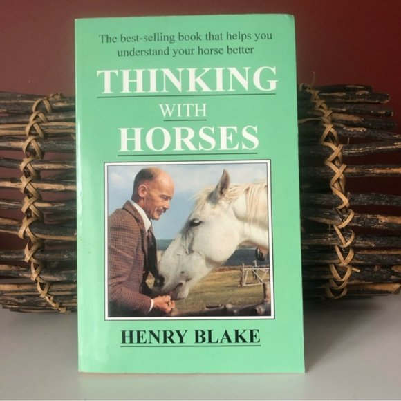 👛 (ANY 4/$20) Nonfiction Book: THINKING WITH HORSES, Author Henry Blake - Picture 1 of 4